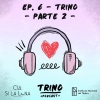 Capítulo 6: Trino - Parte 2 -